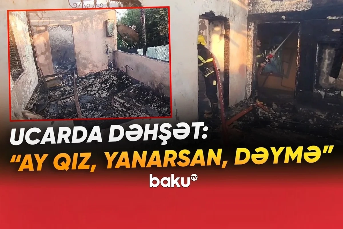Ucarda ev yanıb kül oldu – VİDEO